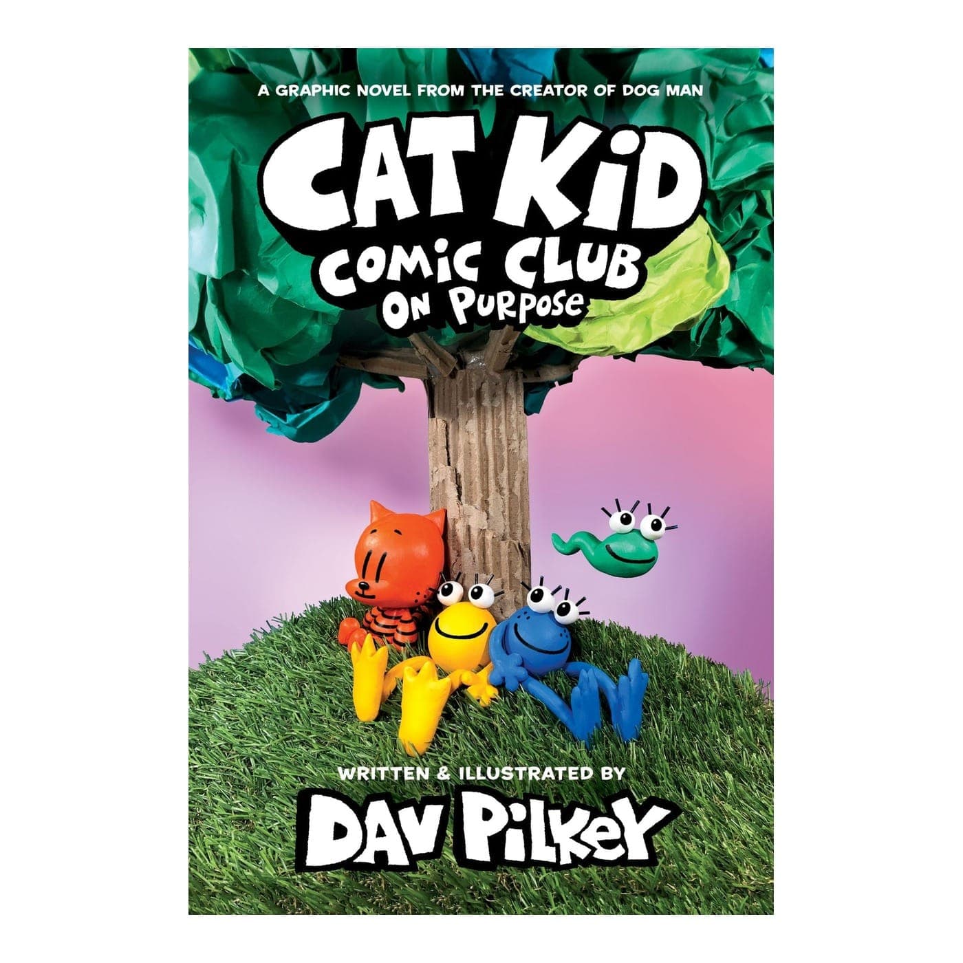 On Purpose (Cat Kid Comic Club #3) by Dav Pilkey — book cover