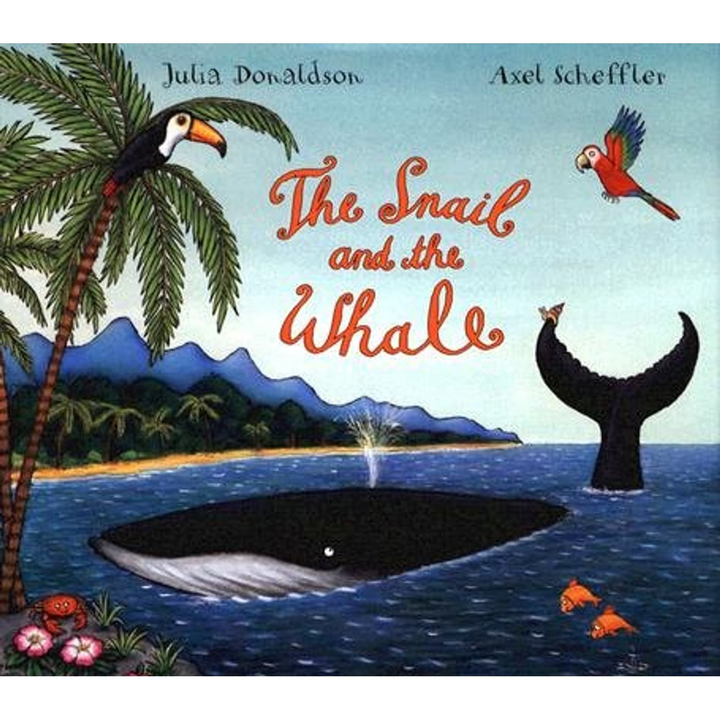 The Snail and the Whale by Julia Donaldson — book cover