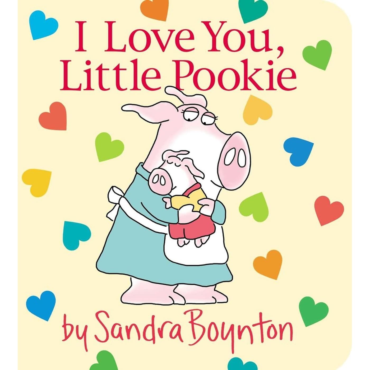 I Love You, Little Pookie by Sandra Boynton — board book cover