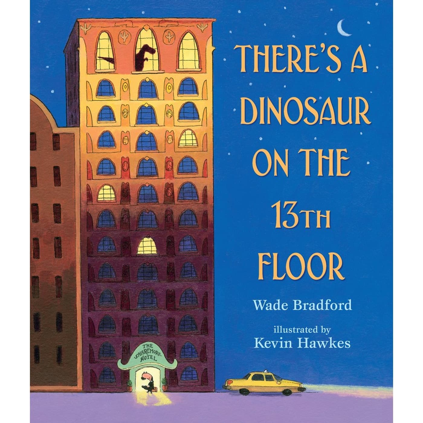 There's a Dinosaur on the 13th Floor by Wade Bradford — book cover