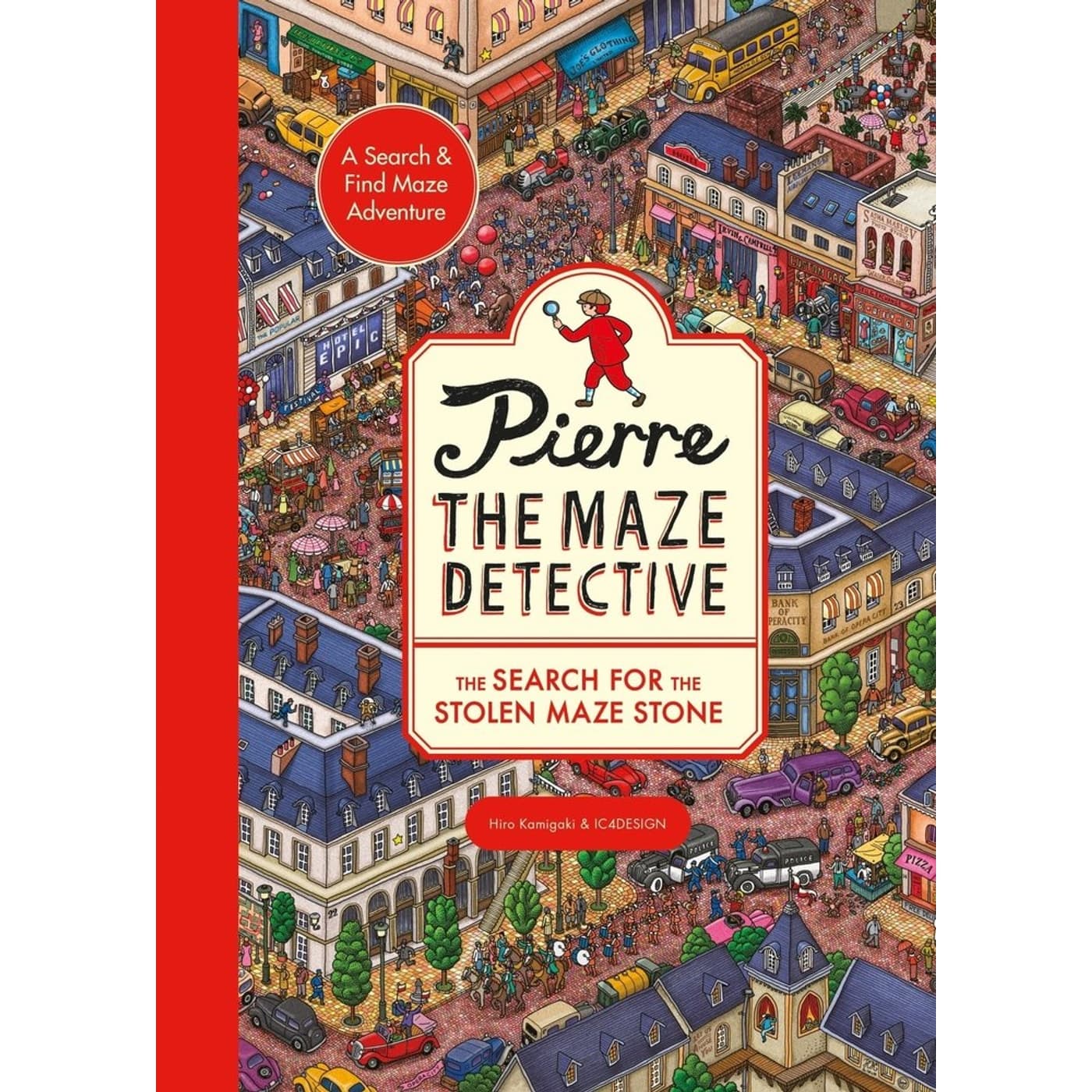 Pierre the Maze Detective: The Search for the Stolen Maze Stone by IC4DESIGN — book cover