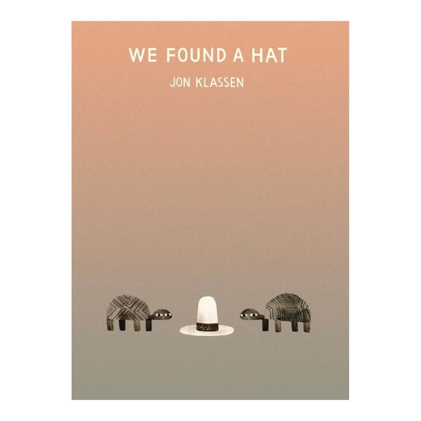We Found a Hat by Jon Klassen — book cover