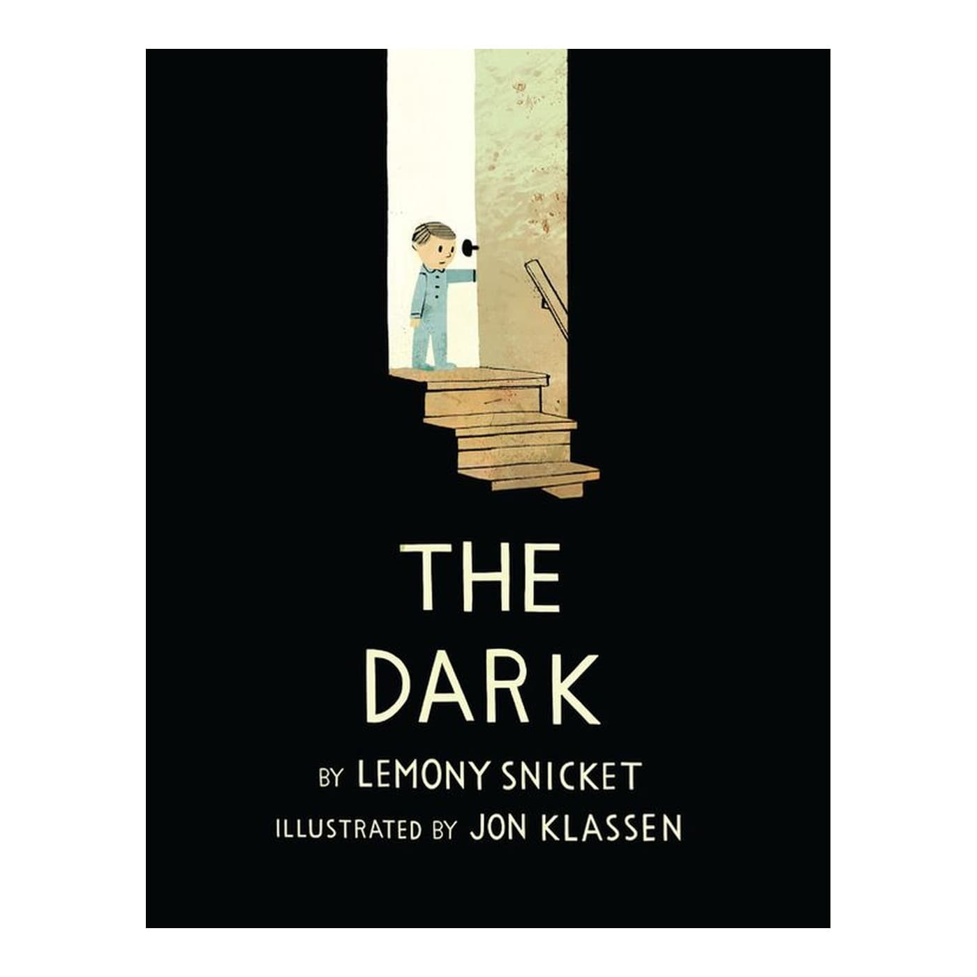 The Dark by Lemony Snicket, illustrated by Jon Klassen — book cover